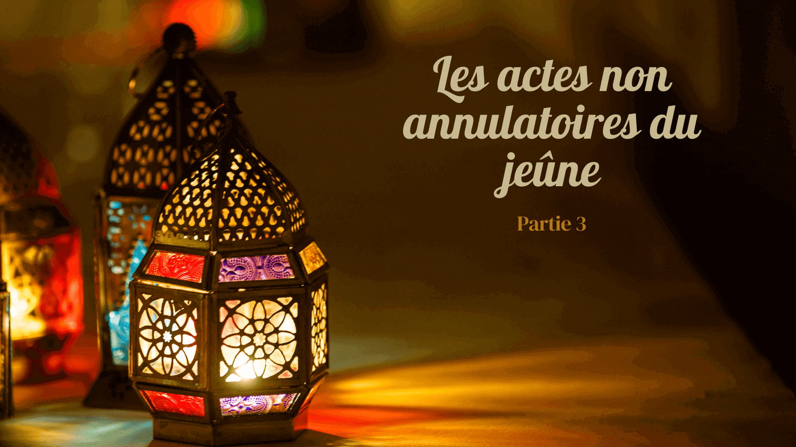 Épisode 3 : Les actes non annulatoires du jêûne